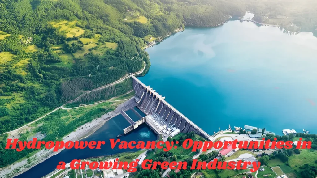 Hydropower Vacancy
